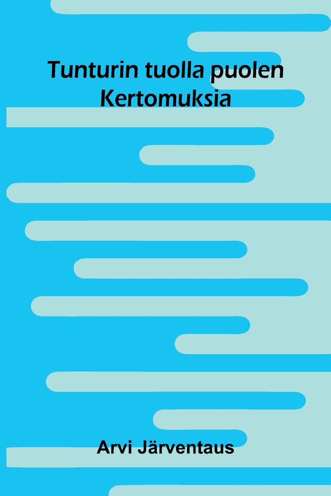 Tunturin tuolla puolen: Kertomuksia cover