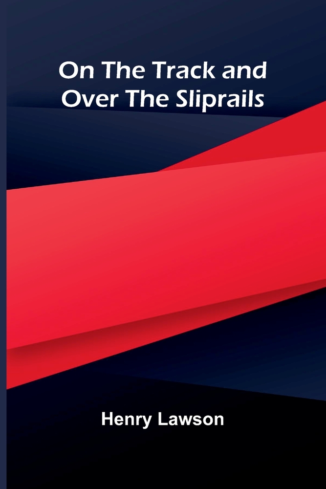 On the Track and Over the Sliprails cover