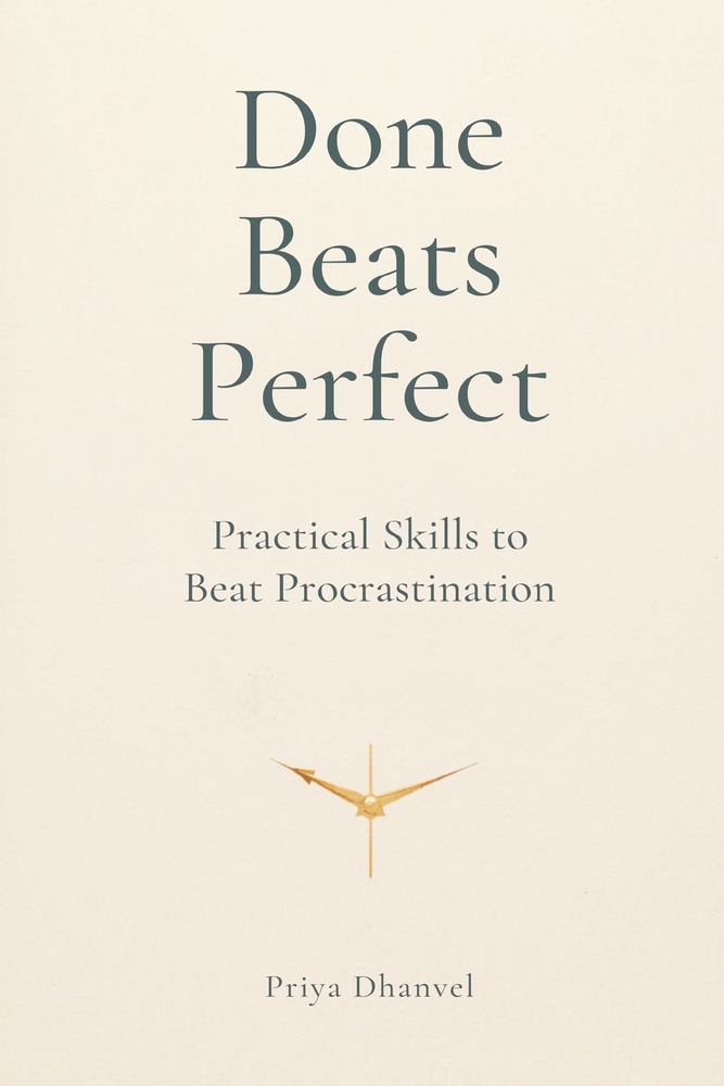 Done Beats Perfect: Practical Skills to Beat Procrastination cover