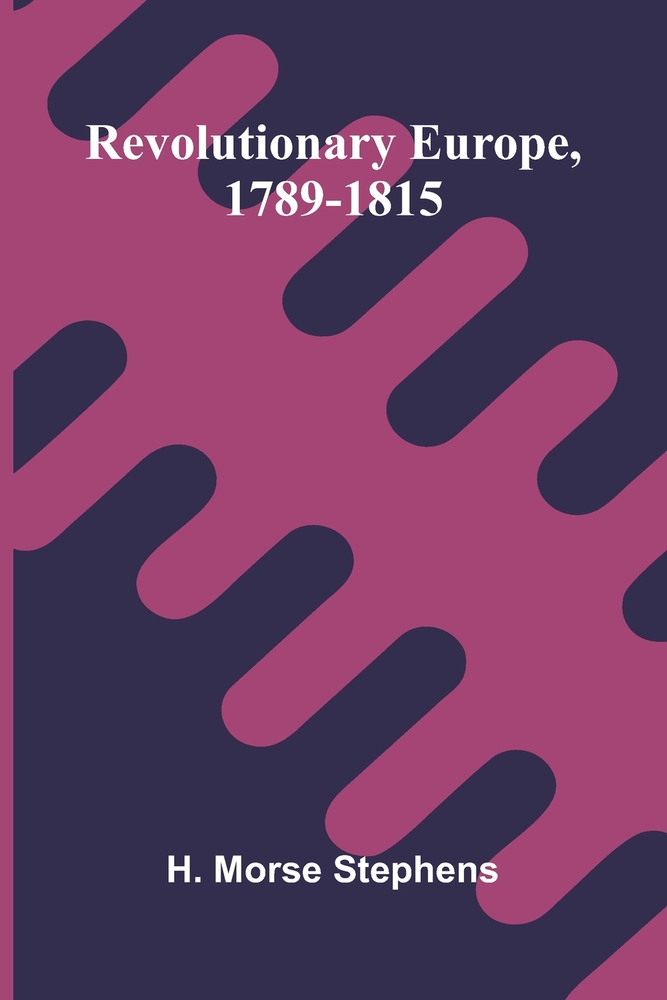 Revolutionary Europe, 1789-1815 cover