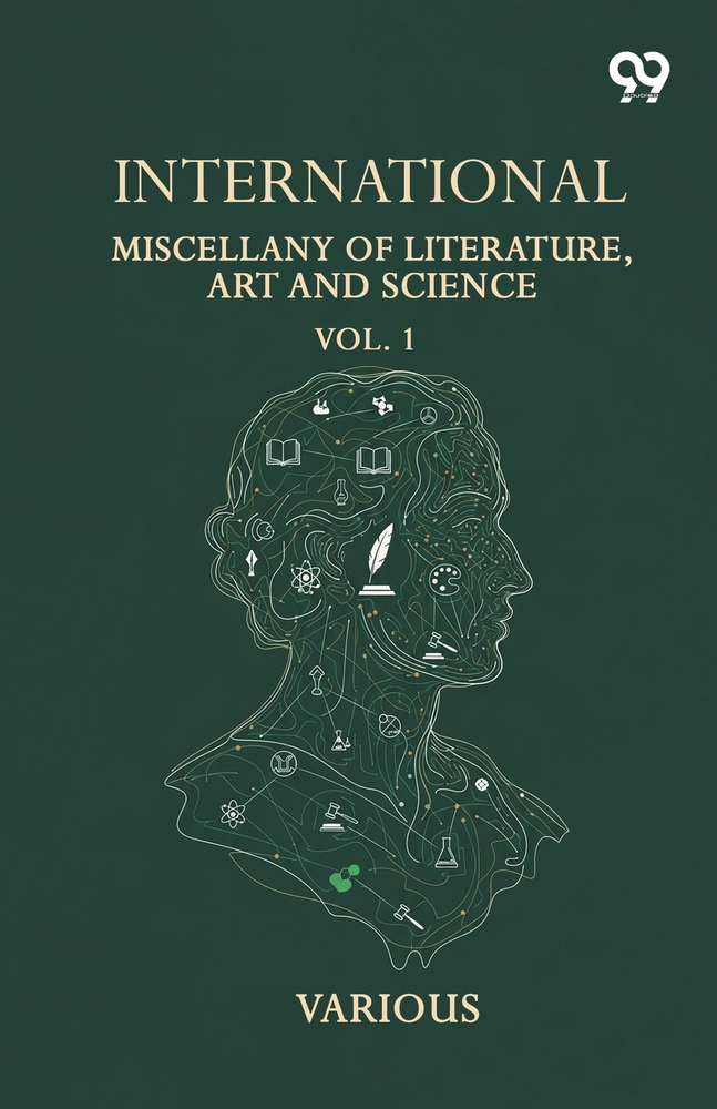 International Miscellany Of Literature, Art And Science: Vol. 1 cover
