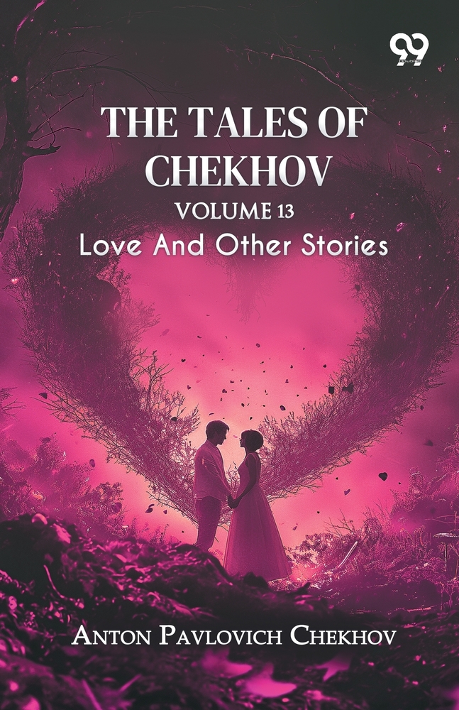 The Tales Of Chekhov: Volume 8 The Chorus Girl And Other Stories cover