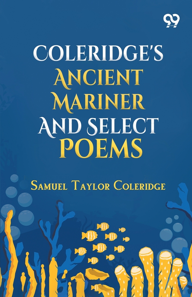 Coleridge's Ancient Mariner And Select Poems cover