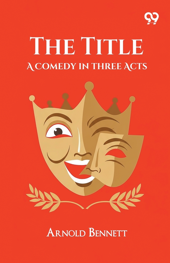 The Title: A Comedy In Three Acts cover