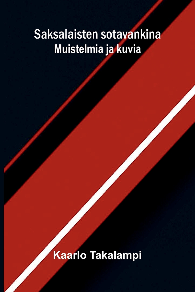 Saksalaisten sotavankina: Muistelmia ja kuvia cover