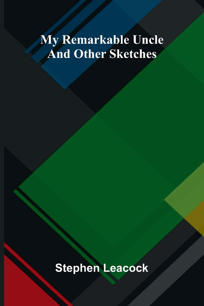 My Remarkable Uncle and other Sketches cover