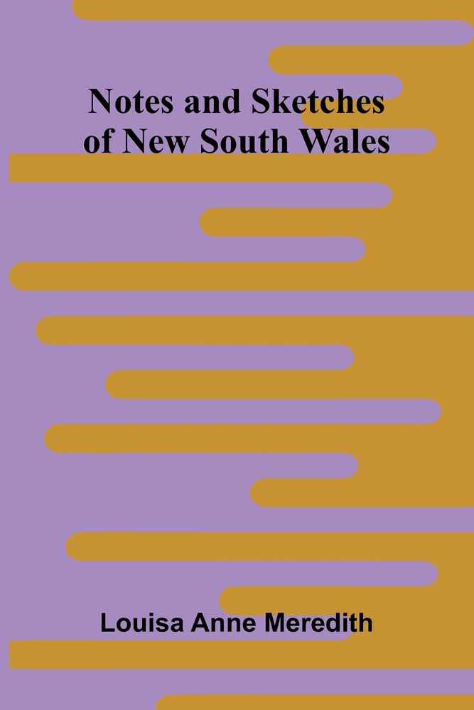 Notes and Sketches of New South Wales cover