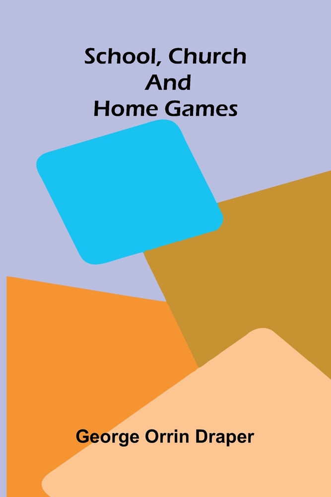 School, Church, and Home Games cover