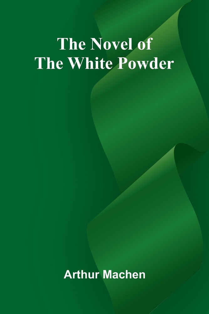 The Novel of the White Powder cover