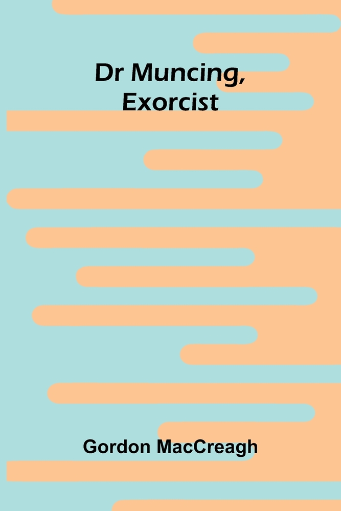 Dr Muncing, Exorcist cover