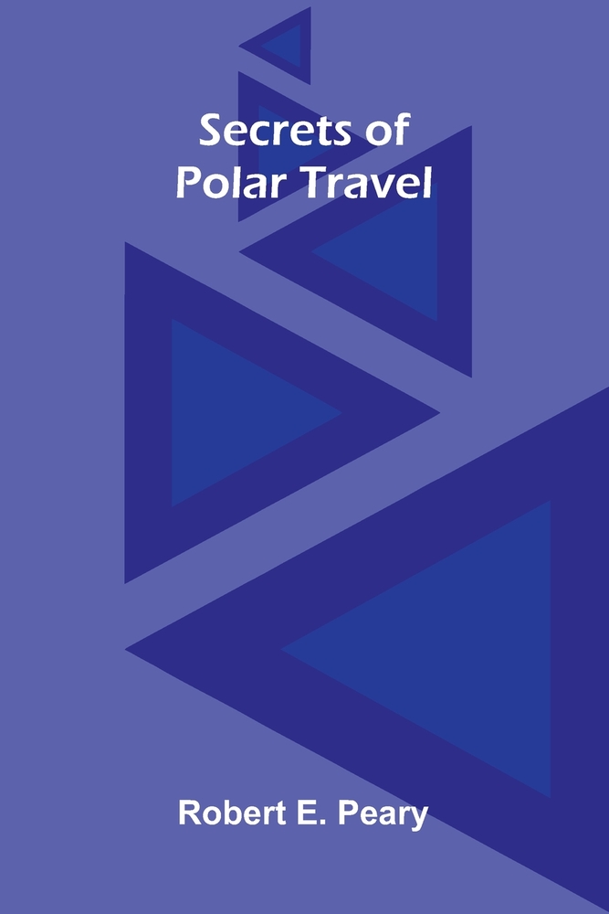 Secrets of Polar Travel cover