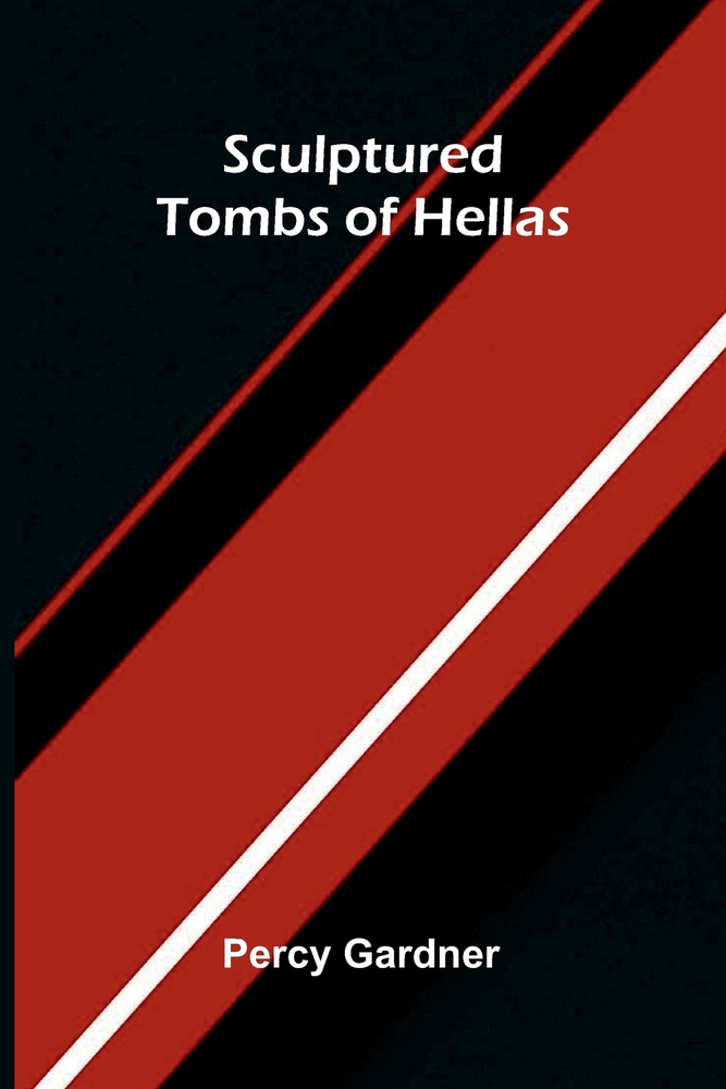 Sculptured tombs of Hellas cover