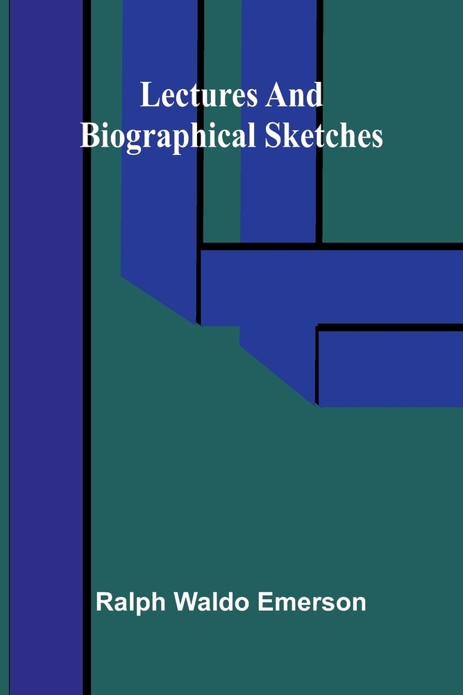 Lectures and biographical sketches cover