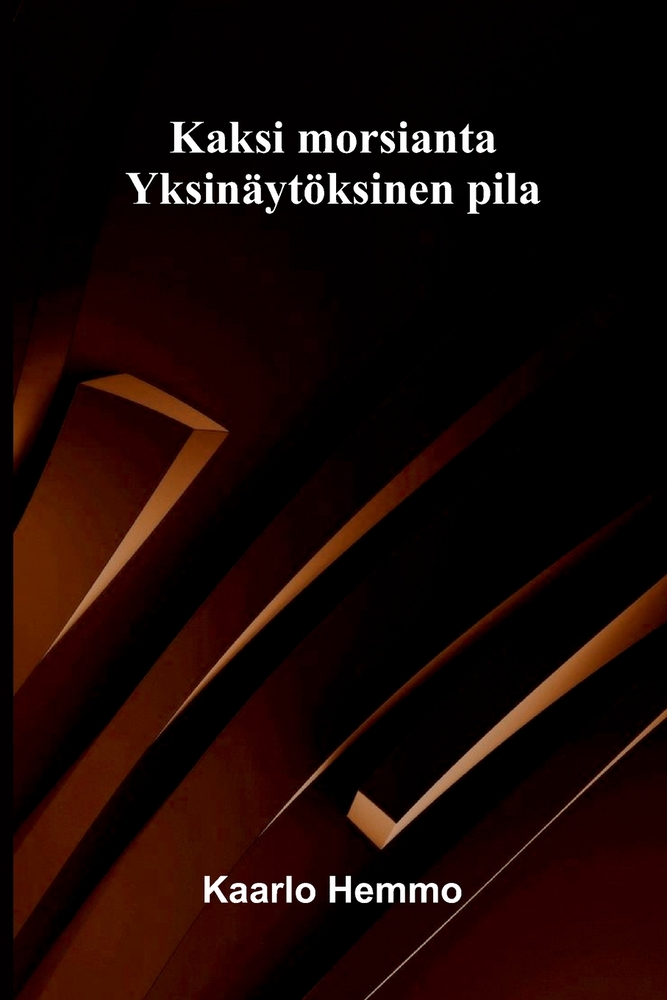 Kaksi morsianta: Yksinäytöksinen pila cover