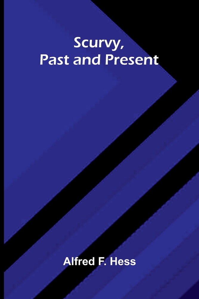 Scurvy, Past and Present cover