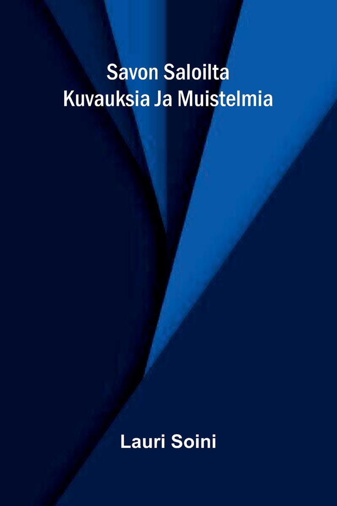 Savon saloilta: Kuvauksia ja muistelmia cover