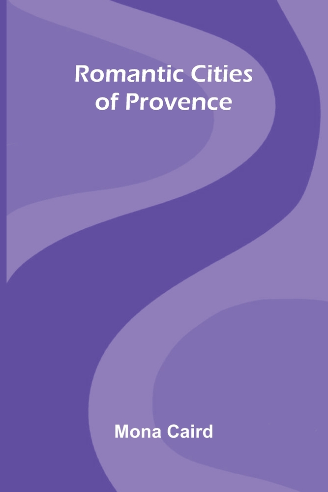 Romantic Cities of Provence cover