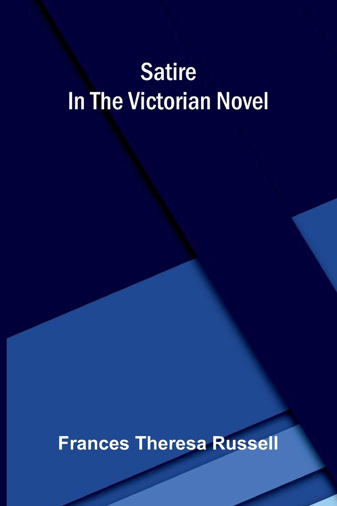 Satire in the Victorian novel cover