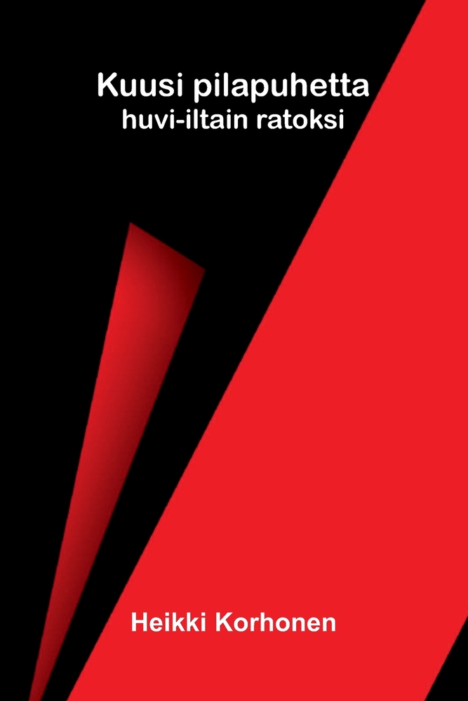 Kuusi pilapuhetta: huvi-iltain ratoksi cover