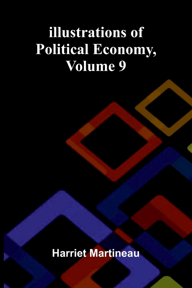 Illustrations of political economy, Volume 9 cover