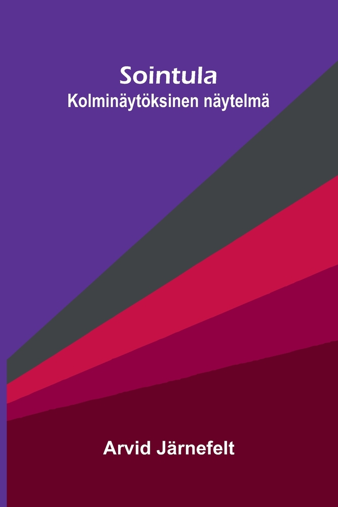Sointula: Kolminäytöksinen näytelmä cover