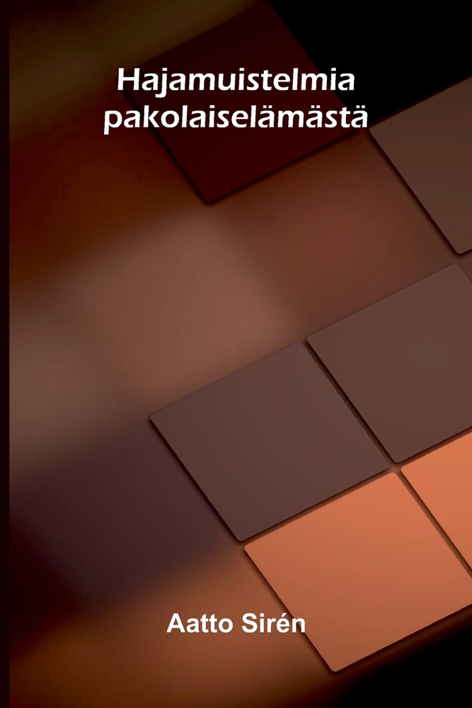 Hajamuistelmia pakolaiselämästä cover