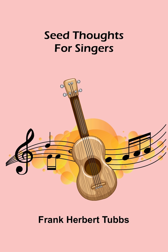 Seed Thoughts for Singers cover