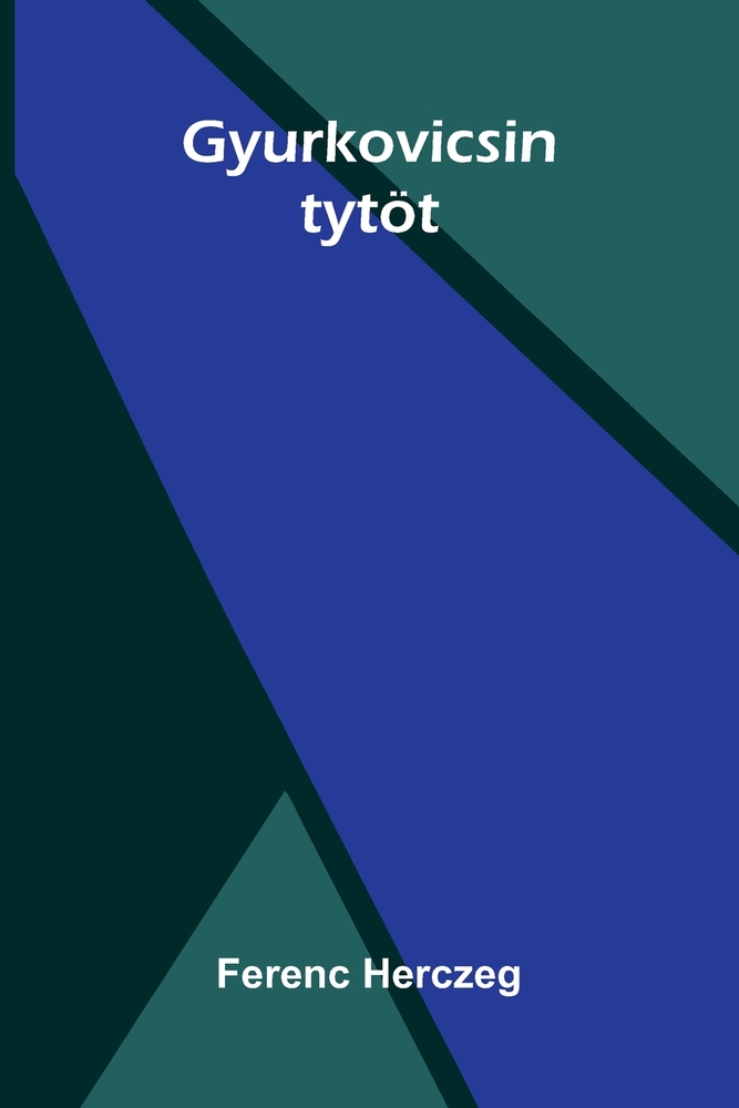 Gyurkovicsin tytöt cover