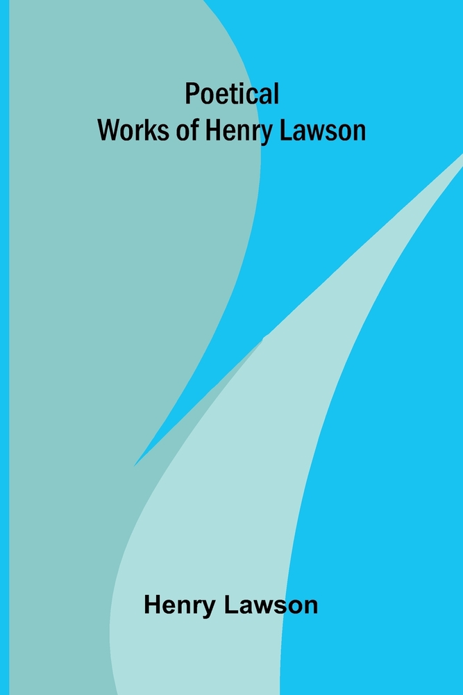 Poetical Works of Henry Lawson cover