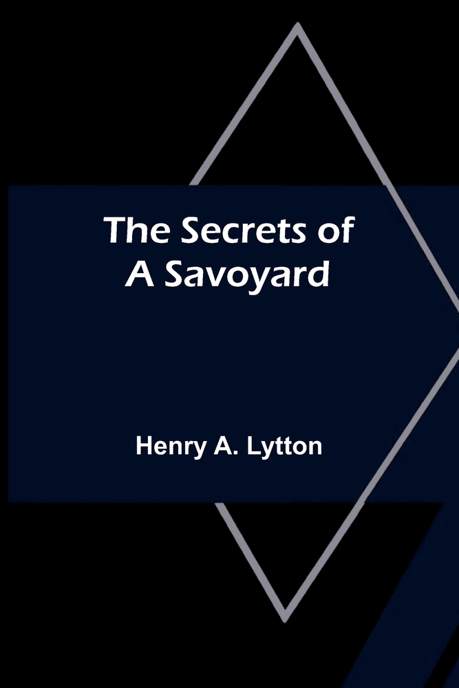 The Secrets of a Savoyard cover
