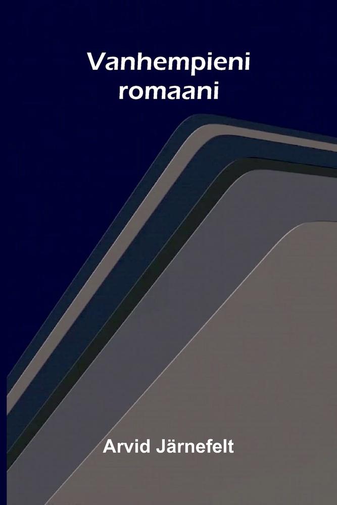 Vanhempieni romaani cover