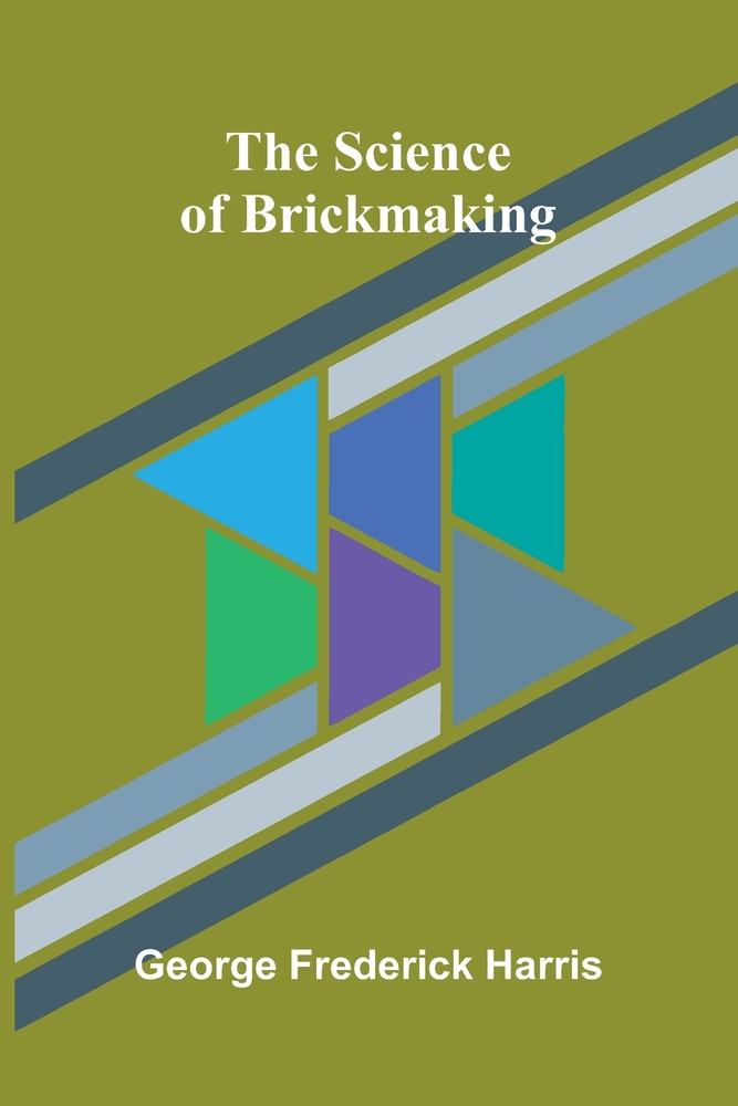 The Science of Brickmaking cover