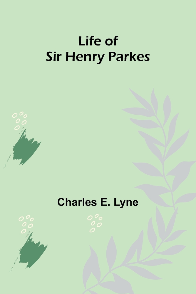 Life of Sir Henry Parkes cover