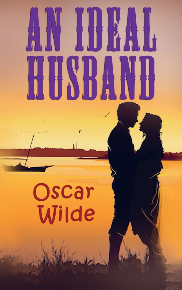 An Ideal Husband: A Play cover