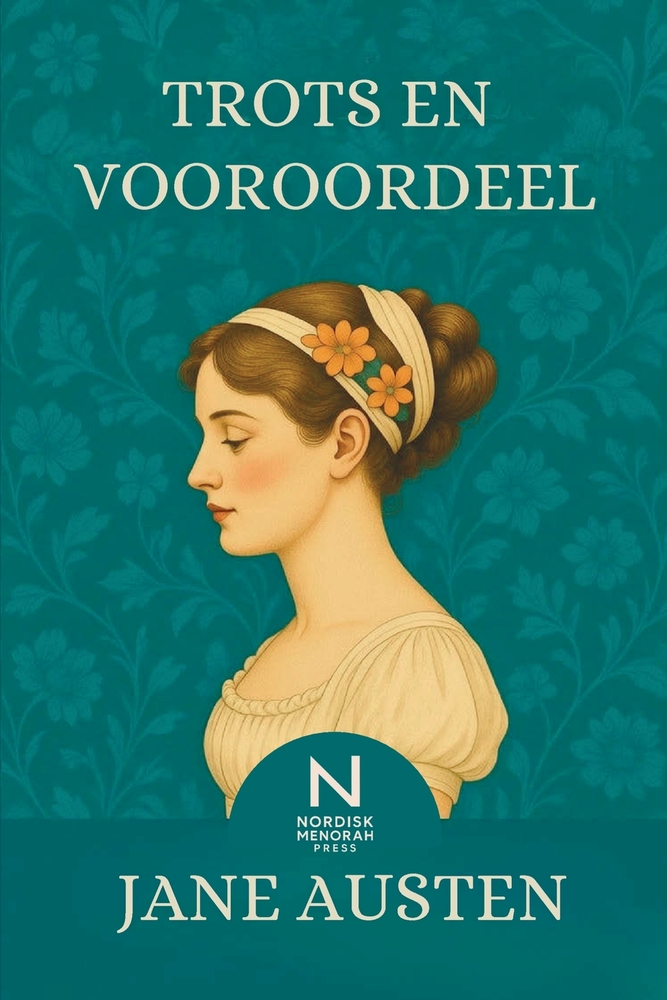 Trots en Vooroordeel: Een tijdloze klassieke roman over liefde, sociale klasse en menselijke trots cover