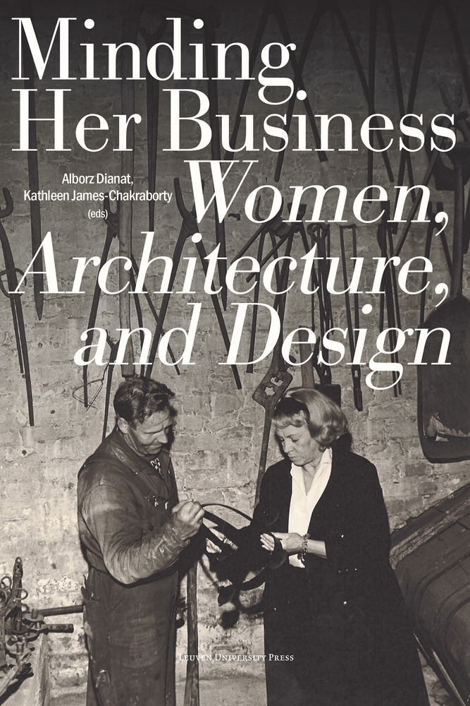 Minding Her Business: Women, Architecture, and Design cover