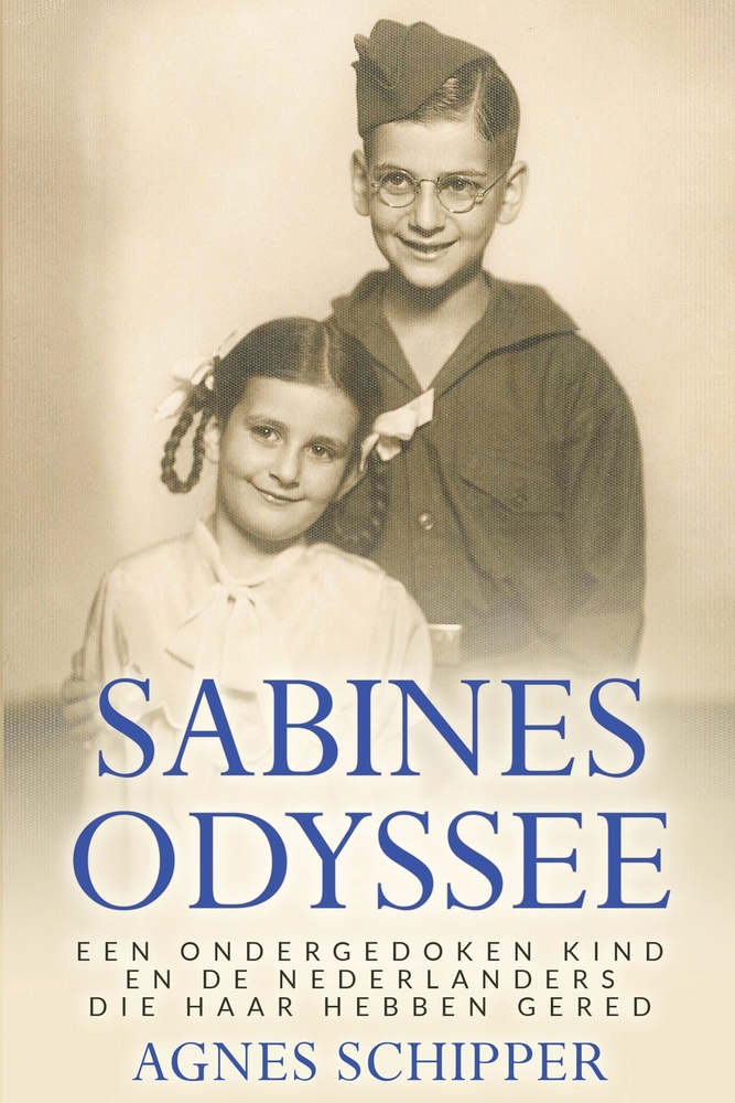 Sabines Odyssee: Een ondergedoken kind en de Nederlanders die haar hebben gered cover