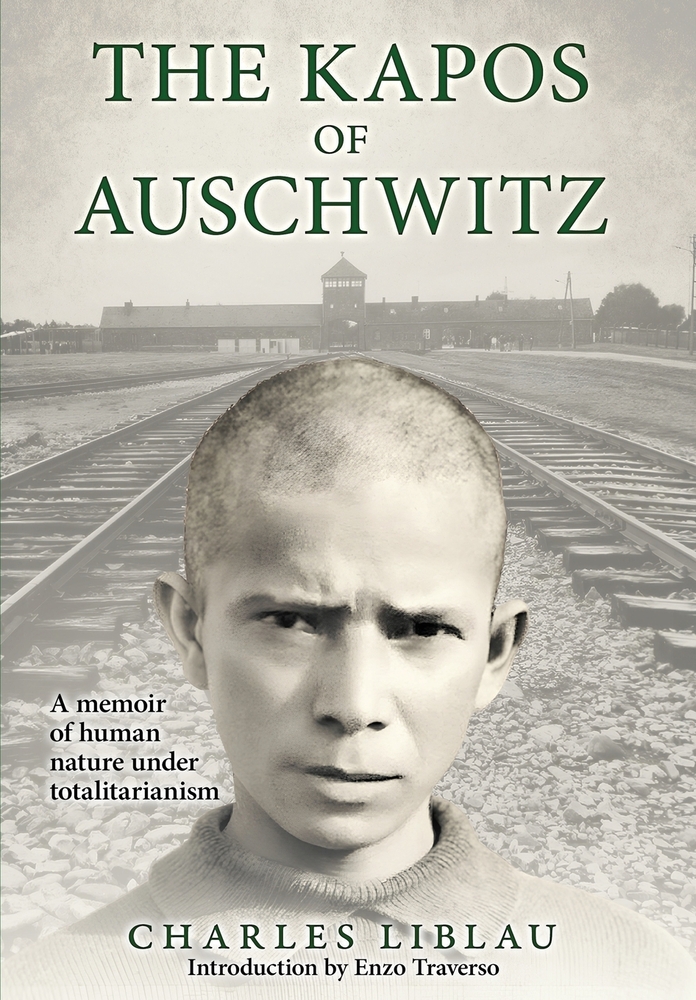 The Kapos of Auschwitz: A Memoir of Human Nature under Totalitarianism cover