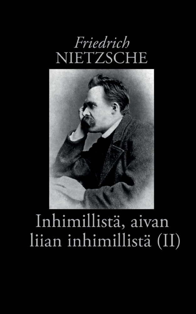 Inhimillistä, aivan liian inhimillistä (II): Kirja vapaille hengille cover