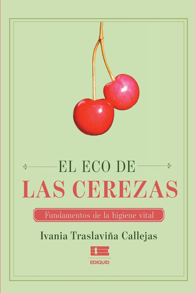 El eco de las cerezas: Fundamentos de la higiene vital cover
