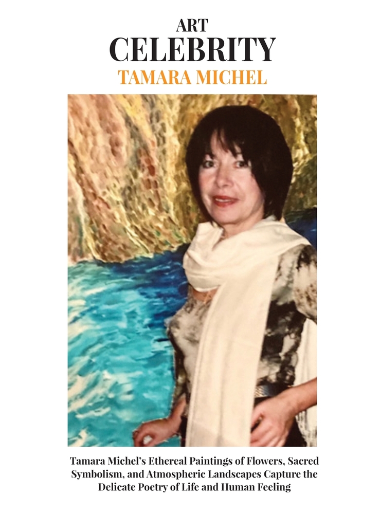 Tamara Michel: Tamara Michel's Ethereal Paintings of Flowers, Sacred Symbolism, and Atmospheric Landscapes Capture the Delicate Poetry of Life and Hum cover