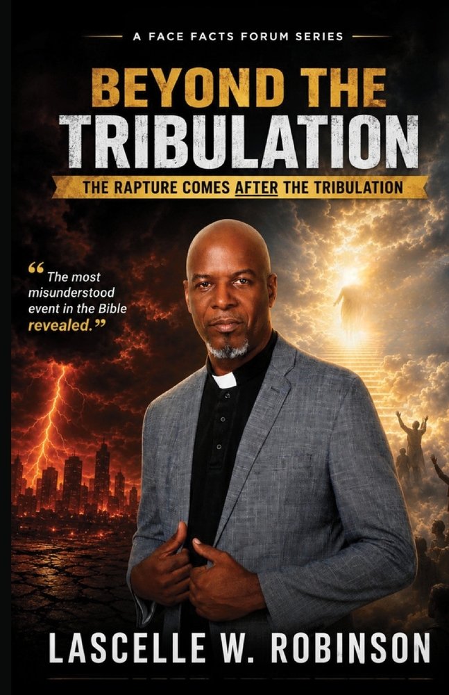 Beyond the Tribulation: The Rapture comes after the Tribulation cover