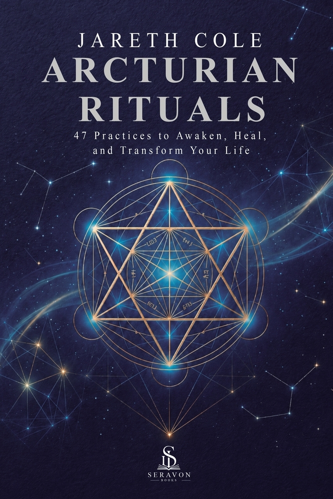 Arcturian Rituals: 47 Practices to Awaken, Heal, and Transform Your Life cover