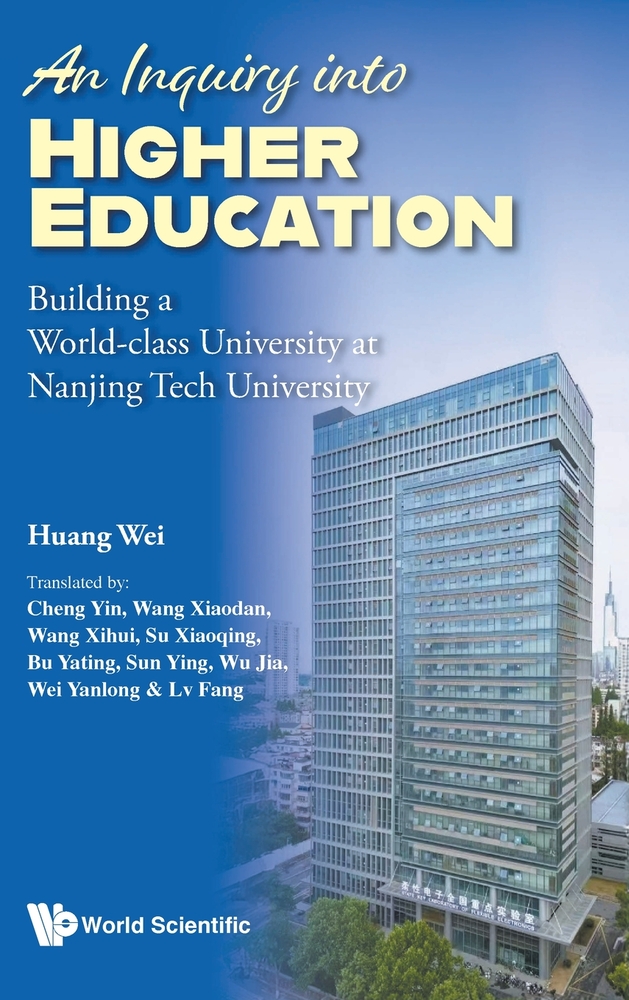 An Inquiry Into Higher Education: Building a World-Class University at Nanjing Tech University cover