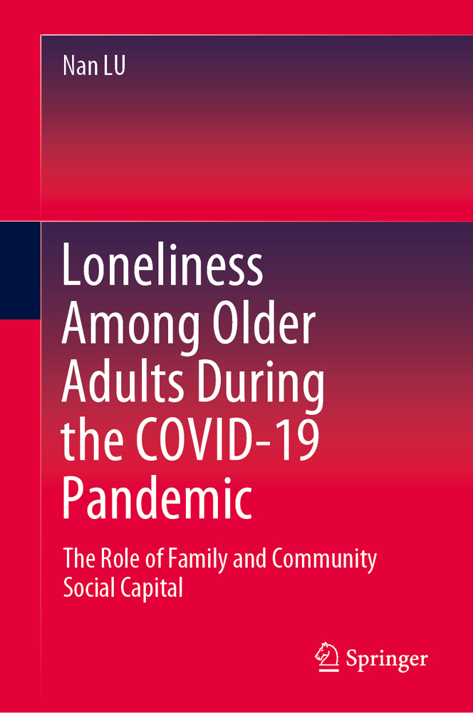 Loneliness Among Older Adults During the Covid-19 Pandemic: The Role of Family and Community Social Capital cover