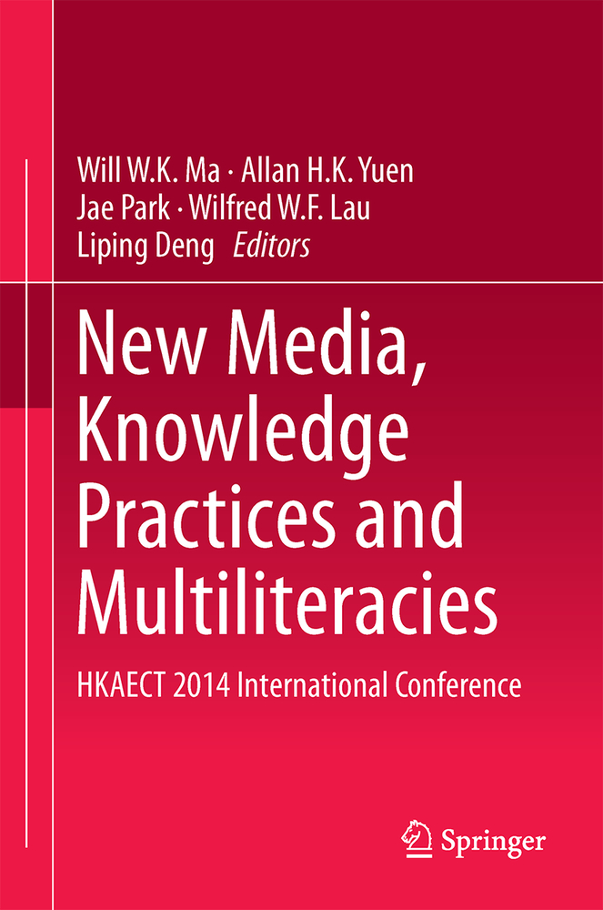 New Media, Knowledge Practices and Multiliteracies: Hkaect 2014 International Conference cover