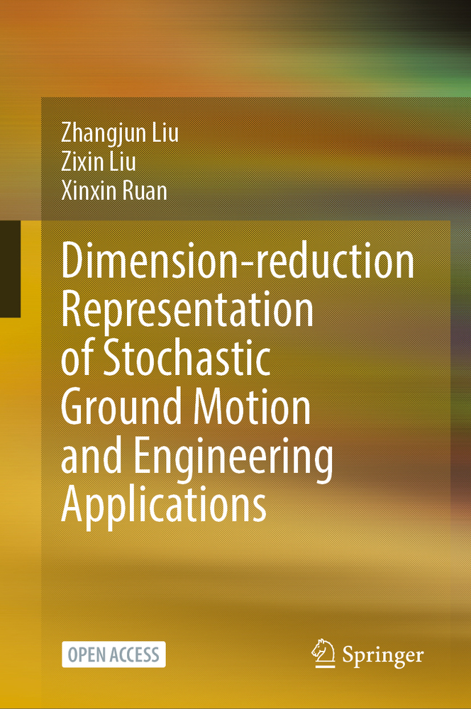 Dimension-Reduction Representation of Stochastic Ground Motion and Engineering Applications cover