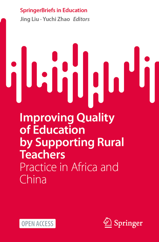 Improving Quality of Education by Supporting Rural Teachers: Practice in Africa and China cover