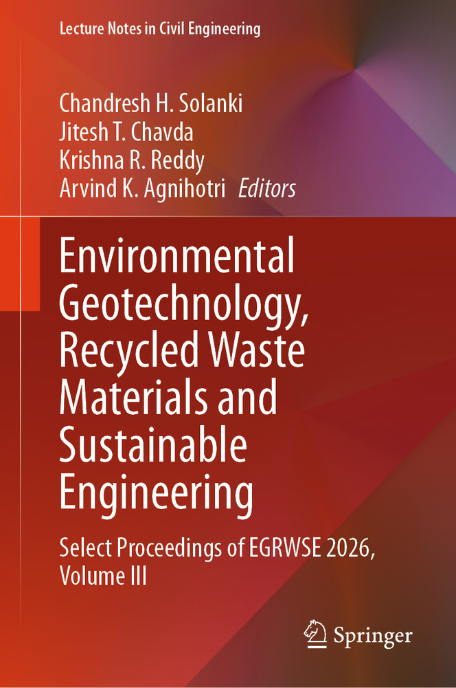 Environmental Geotechnology, Recycled Waste Materials and Sustainable Engineering: Select Proceedings of Egrwse 2026, Volume III cover