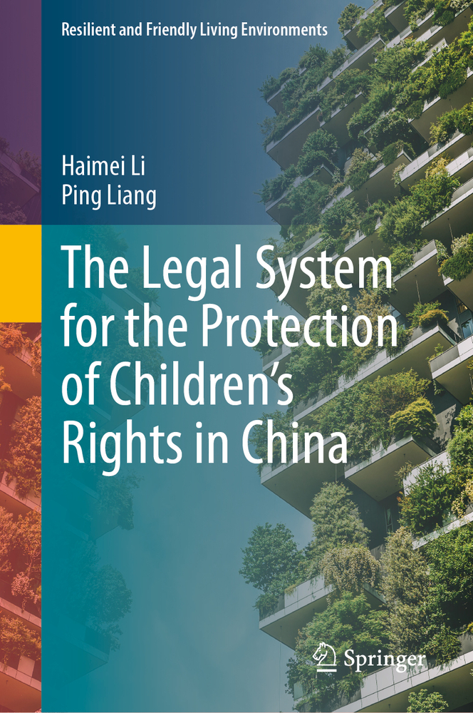 The Legal System for the Protection of Children's Rights in China cover
